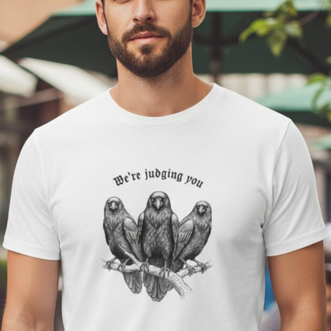 Funny Raven T-Shirt - We're Judging You (Funny raven tshirt)
