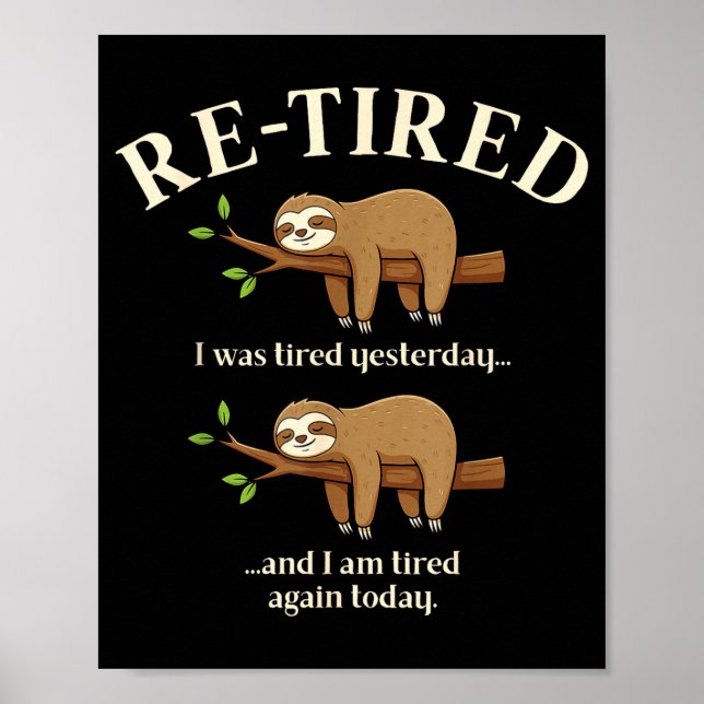 Funny Re-tired Definition Sloth  Poster (Framsidan)