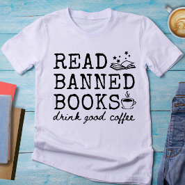 Funny Read Banned Bokar Drink Bra Coffee T-Shirt