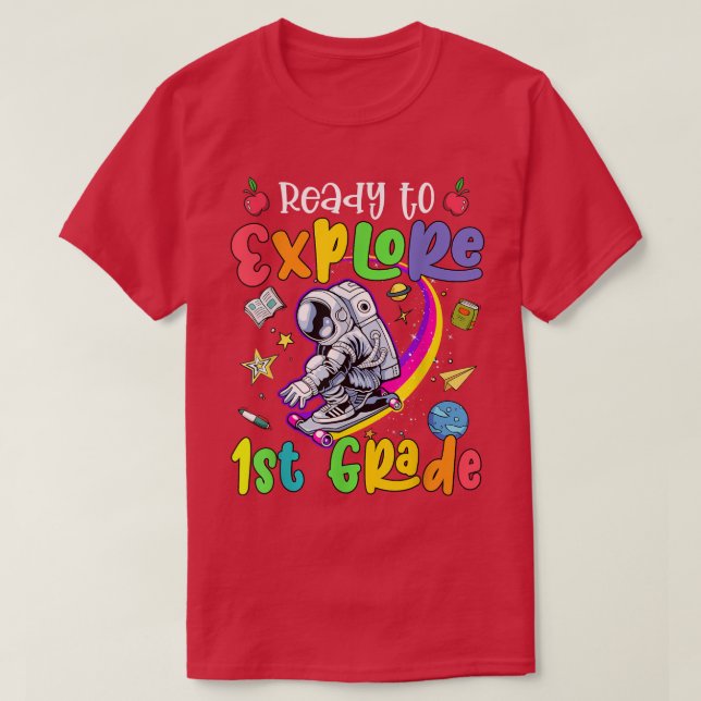 Funny Ready to eplore 1st Grade Astronaut Back to  T Shirt (Design framsida)