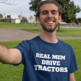 Funny Real Manar Drive Trtors T Shirt