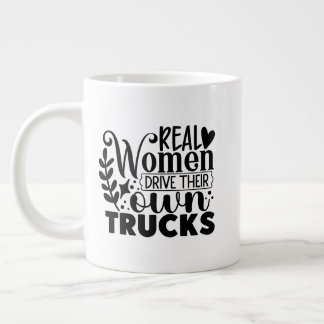 Funny real women drive trucks word art  jumbo mugg