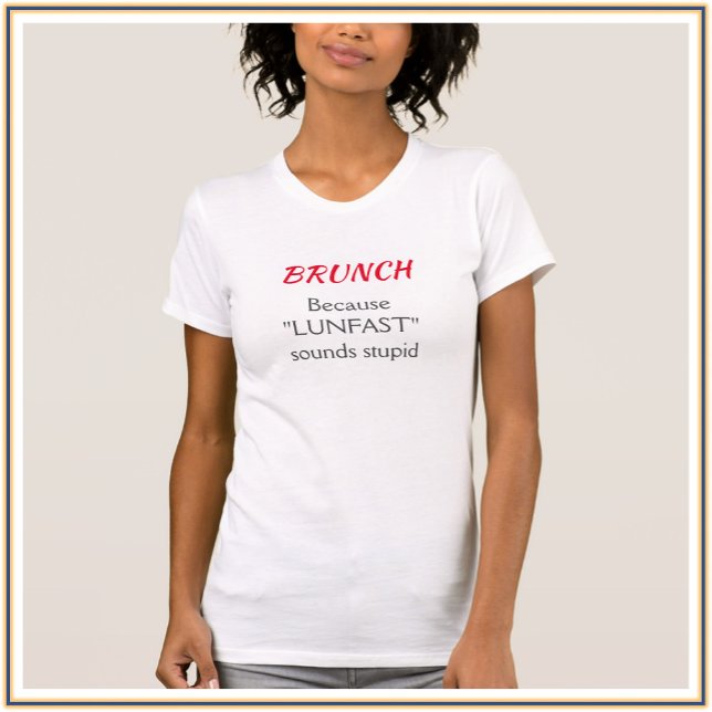 Funny Red and Black Brunch Quote T Shirt (Skapare uppladdad)
