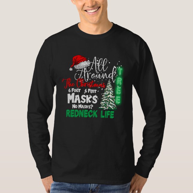 Funny Rednecker All Around The Christmas Quarantin T Shirt (Framsida)
