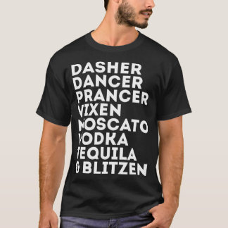 Funny Reindeer Alcohol Dasher Dancer Prancer Mosca T Shirt