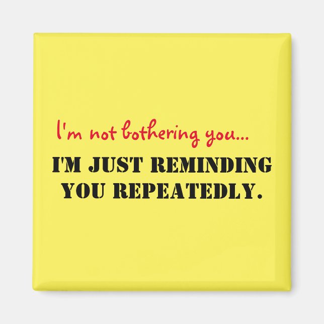 Funny Reminder Magnet (Framsidan)