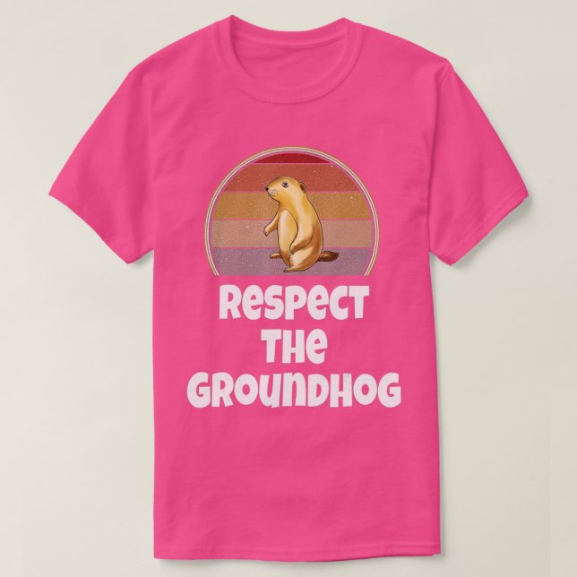 Funny Respect The Groundhog Day Woodchuck Retro Hu T Shirt (Design framsida)
