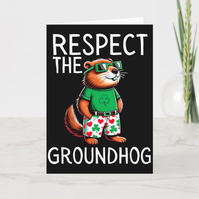 Funny Respect The Groundhog Ground Hog Day Funny  Kort (Framsida)