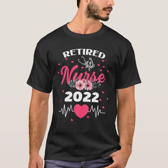Funny Retired Nurse 2022 Nursing Retirement Gift E T Shirt (Framsida)