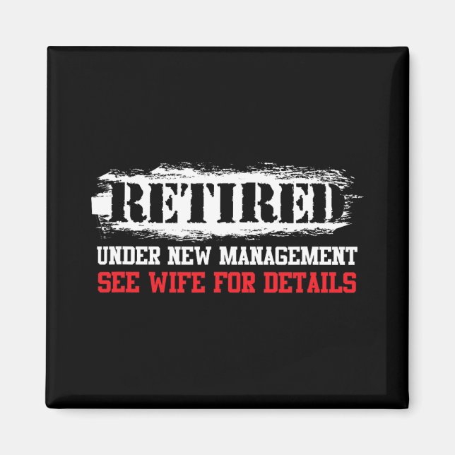 Funny Retired Under New Management See Wife For De Magnet (Framsidan)