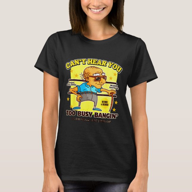 Funny Retirement Bold Inappropriate Funny Gag Gift T Shirt (Framsida)