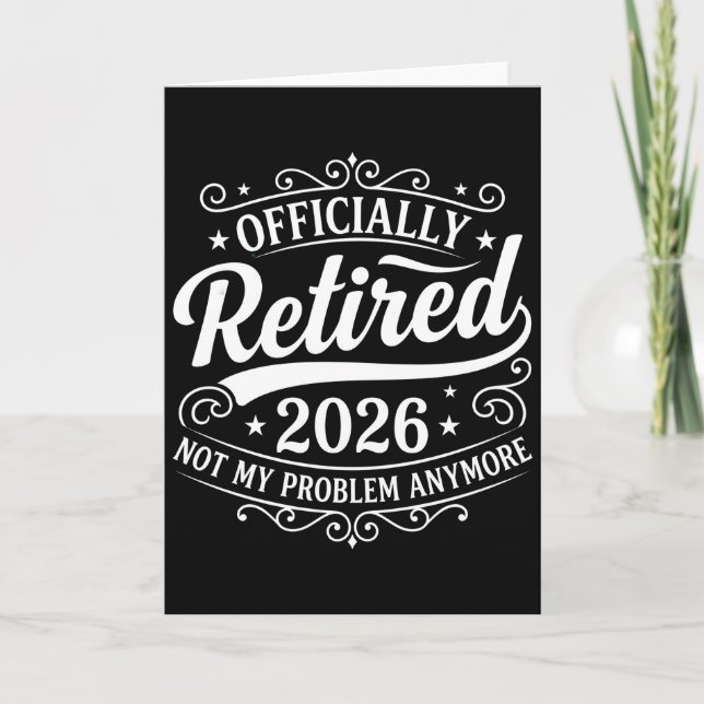 Funny Retirement fficially Retired 2026 Not My Kort (Framsida)