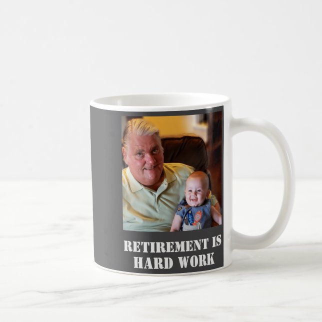 Funny Retirement Is Hard Work Quote Grandpa Photo  Kaffemugg (Höger)