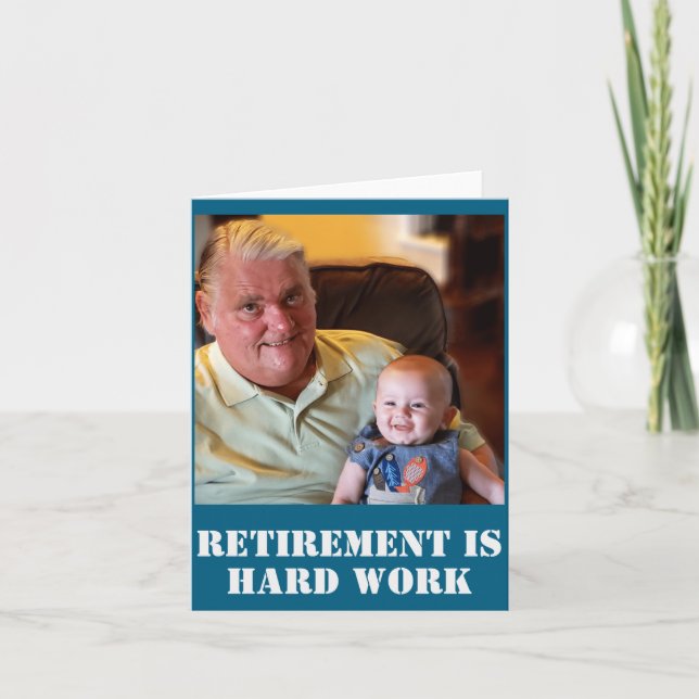 Funny Retirement Is Hard Work Quote Grandpa Photo  Kort (Framsida)
