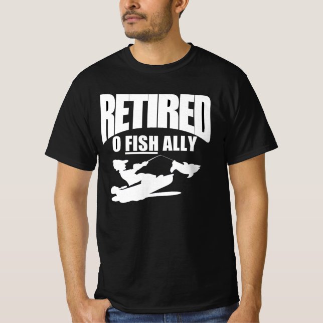 funny retirement of a fisherman  t shirt (Framsida)