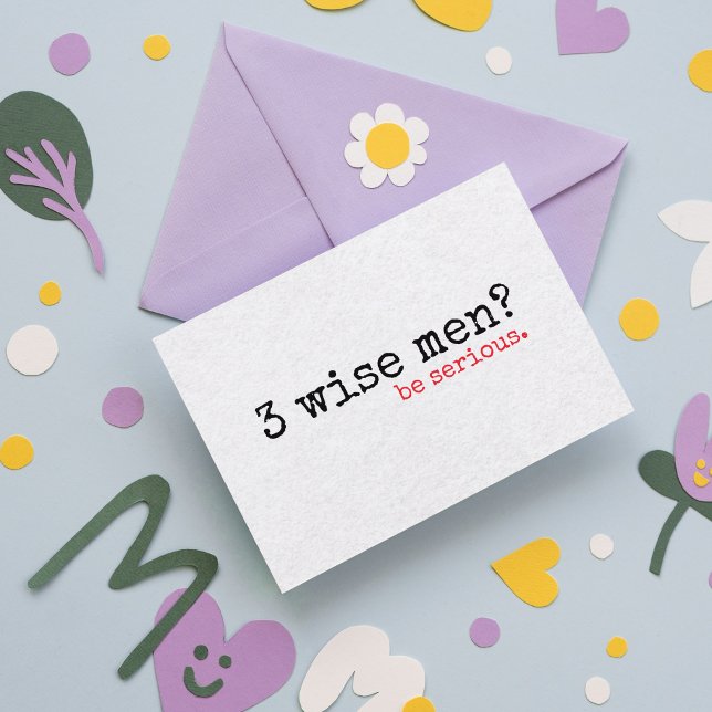 Funny Retro "3 Wise Men? Be Serious" Christmas  Julkort (Funny Christmas Card — "3 Wise Men? Be Serious" )