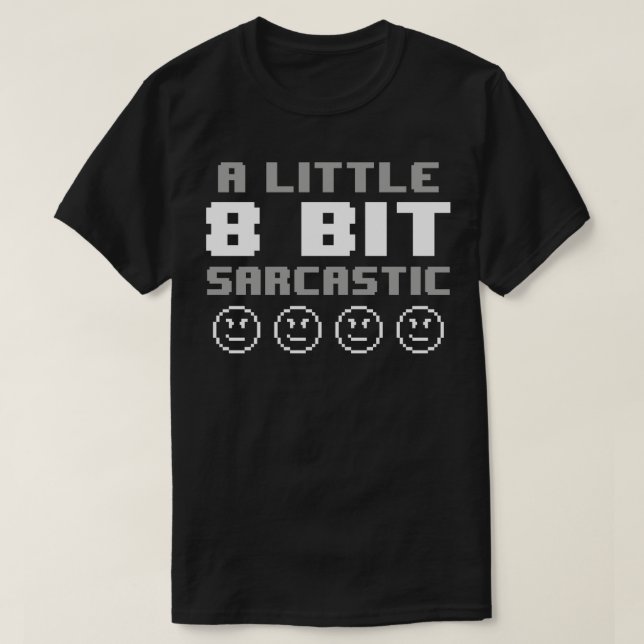 Funny Retro 8-bitars videospel Sarcasm Slogan för  T Shirt (Design framsida)