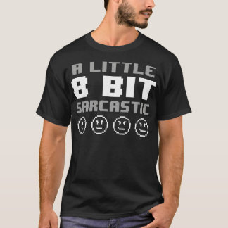 Funny Retro 8-bitars videospel Sarcasm Slogan för  T Shirt