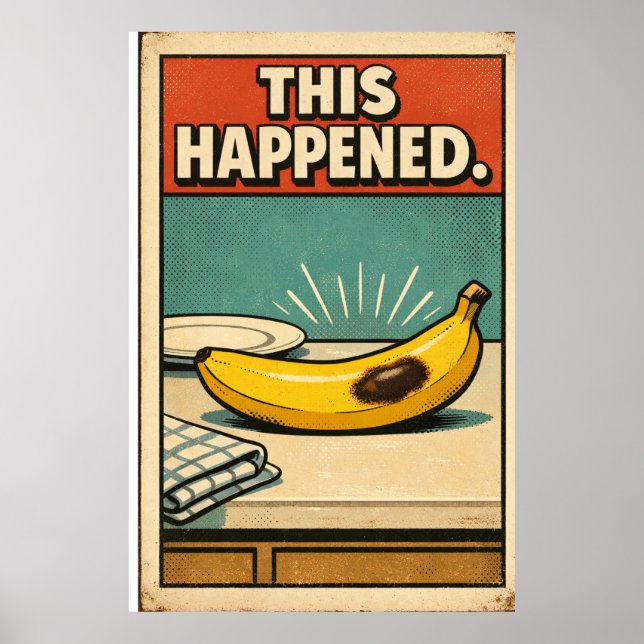 Funny Retro Banana Poster – This Happened Vintage  (Framsidan)