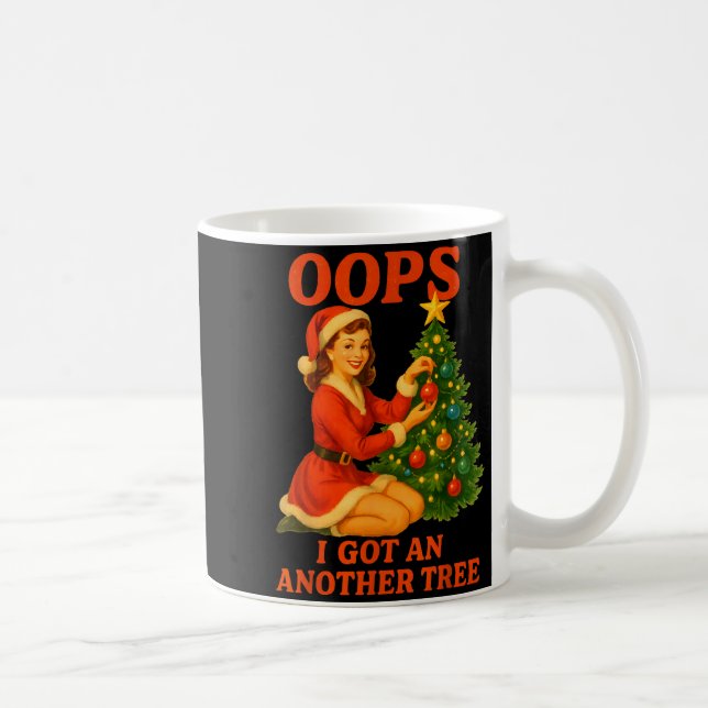 Funny Retro Christmas Oops I Got Another Tree  Kaffemugg (Höger)