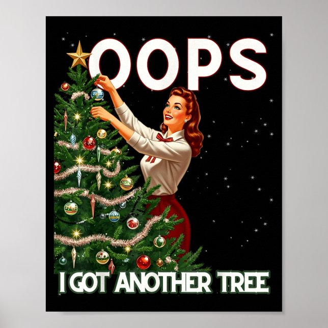 Funny Retro Christmas Oops I Got Another Tree  Poster (Framsidan)