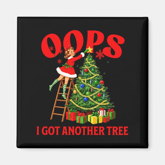 Funny Retro Christmas Oops I Got Another Tree Prem Magnet (Framsidan)