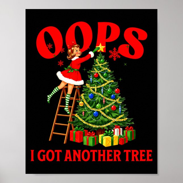Funny Retro Christmas Oops I Got Another Tree Prem Poster (Framsidan)