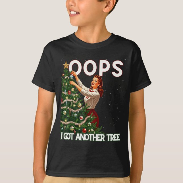 Funny Retro Christmas Oops I Got Another Tree  T Shirt (Framsida)