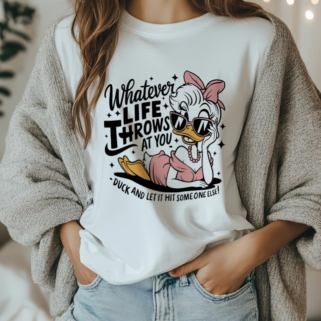 Funny Retro Girly Sassy Anka Life Citat T Shirt (Funny Retro Girly Sassy Duck Life Quote T-Shirt)
