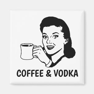 Funny Retro Housefru Magnets, Coffee & Vodka Magnet