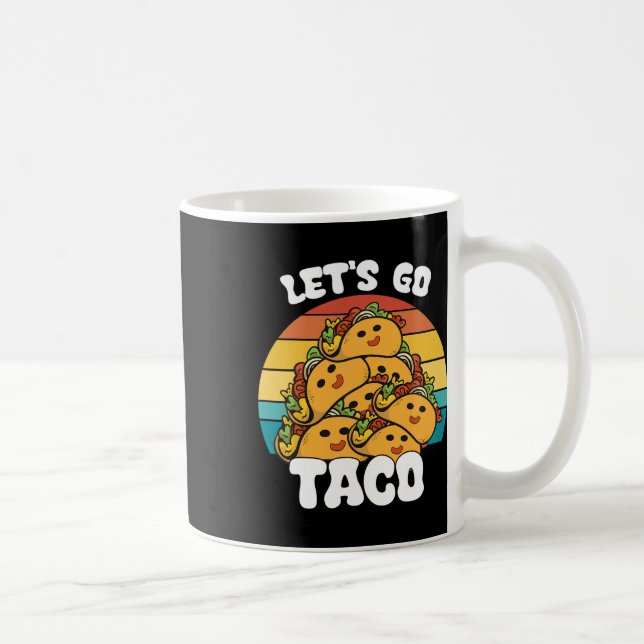 Funny Retro Låt oss Go Taco Funny Taco Älskare Kaffemugg (Höger)