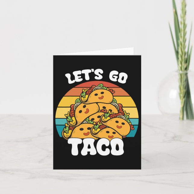 Funny Retro Låt oss Go Taco Funny Taco Älskare Kort (Framsida)