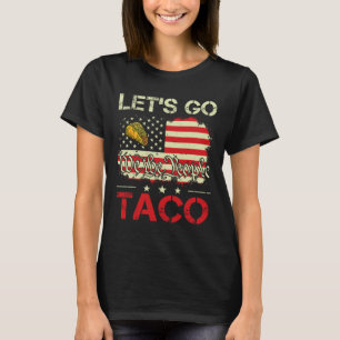 Funny Retro Let's Go Taco Mexican Food Humor Women T Shirt