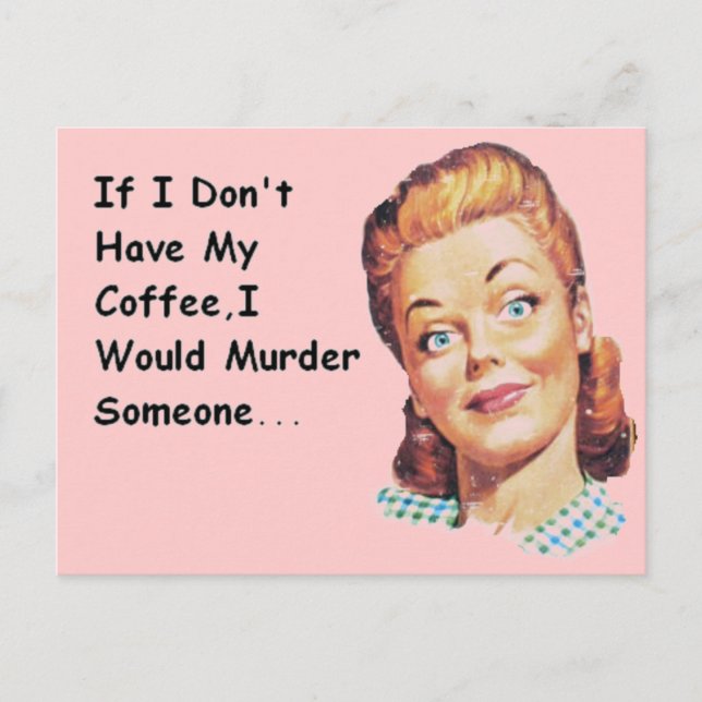 Funny Retro Morgon Coffee Grumpy Dam Vykort (Framsida)