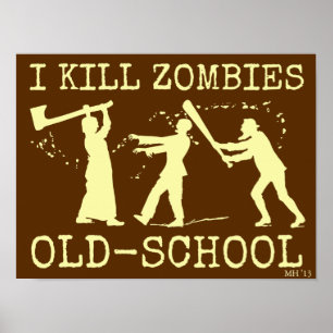 Funny Retro Old school Zombie Killer Hunter Poster