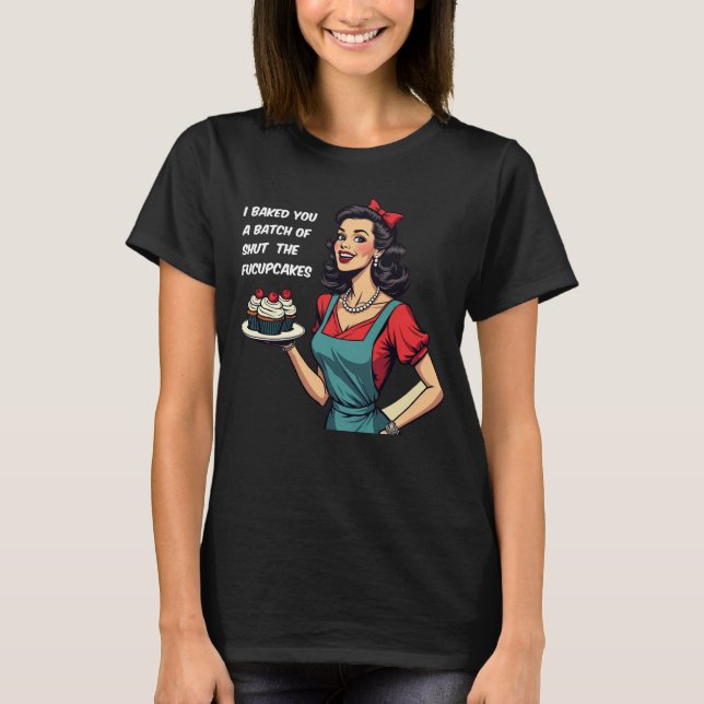 Funny Retro Sarcastic Attitude Fucupcakes Tee (Framsida)