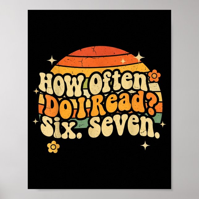 Funny Retro Six Seven 6 7 Meme Teacher Studnet Rea Poster (Framsidan)