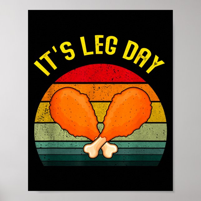Funny Retro Turkey Day Leg It's Leg Day Thanksgivi Poster (Framsidan)
