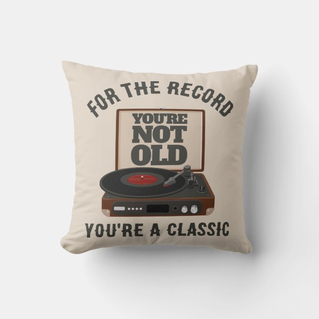 Funny Retro Vinyl Humor You're a classic Birthday Kudde (Framsida)