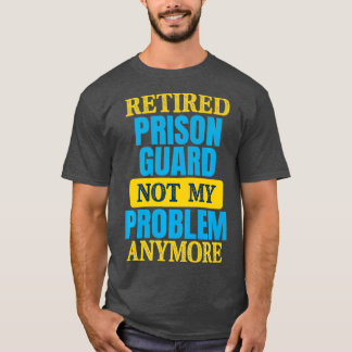 Funny Retrött Prison Guard Joke Pension Party T Shirt