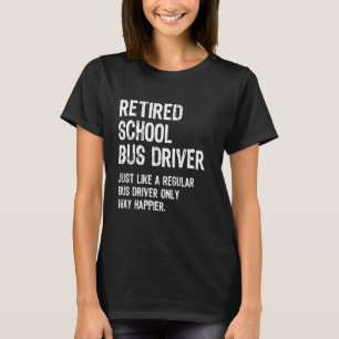 Funny Retrött School Buss-chaufförer Pension Party T Shirt