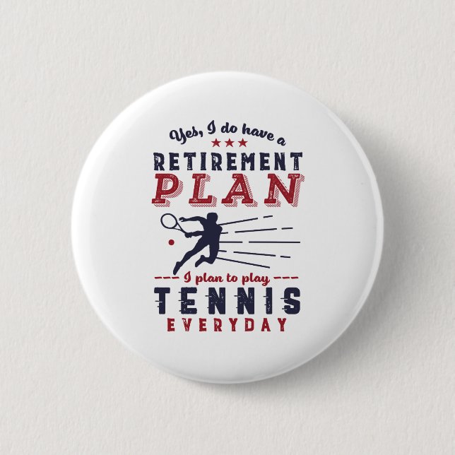 Funny Retrött Tennis Player Quote Pension Plan Knapp (Framsida)