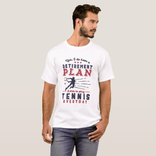 Funny Retrött Tennis Player Quote Pension Plan T Shirt