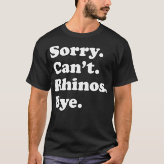 Funny Rhino Rhinoceros Gift for Men Women Boys or  T Shirt