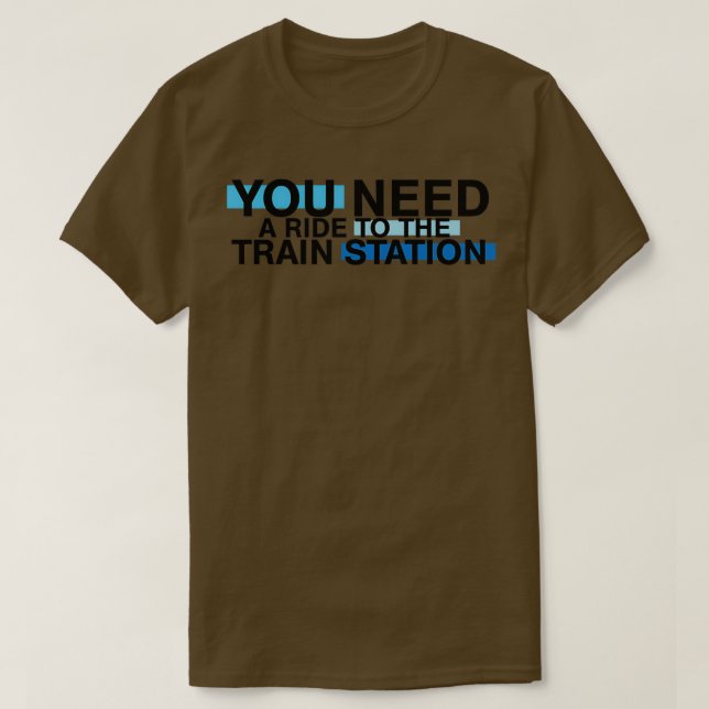 funny rid to the train station t shirt (Design framsida)