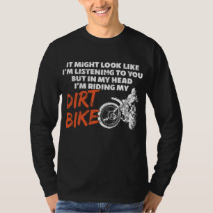 Funny Riding My Dirt Bike T Shirt