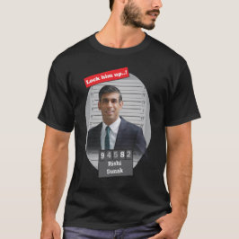 Funny Rishi Sunak Mugshot låste upp honom T Shirt