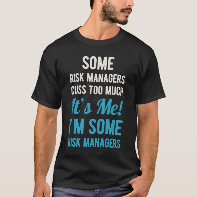 Funny Risk Manager T Shirt (Framsida)
