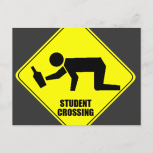 Funny Road Sign - Drunk Student Crossing Vykort