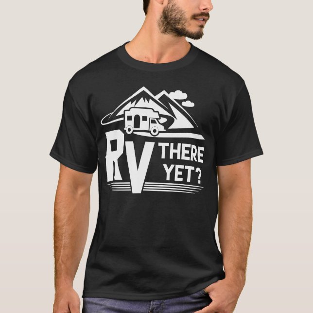 Funny Roadtripravel RVhere Yet Camping boy T Shirt (Framsida)